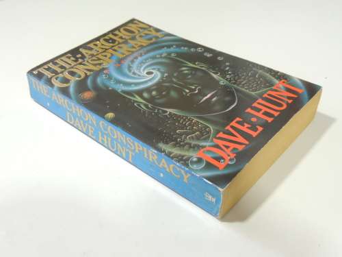 The Archon Conspiracy - Dave Hunt