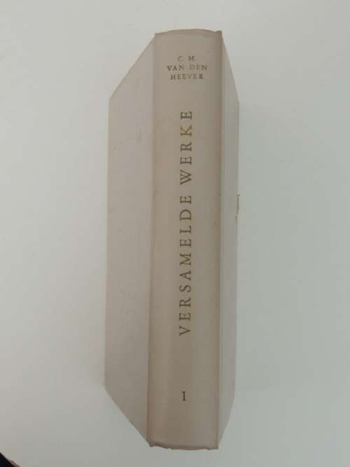 Versamelde Werke van C. M. van den Heever - Dele 1-8 - C. M. van den Heever