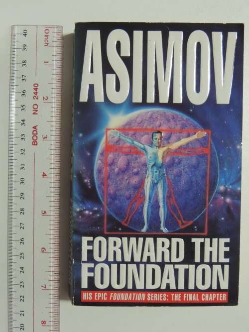 Forward  the Foundation - The Final Chapter - Isaac Asimov