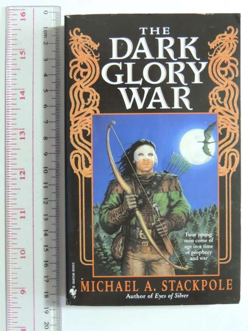 The Dark Glory War - Michael A Stackpole