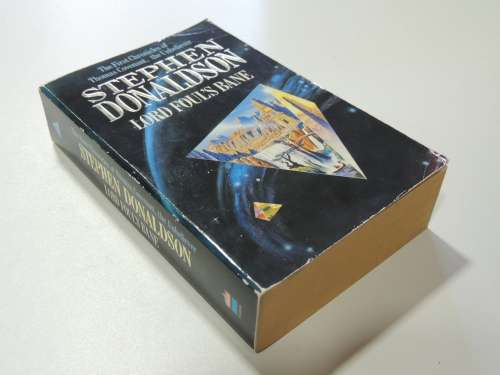 Lord Foul`s Bane - The Fisrt Chronicles of Thomas Coveneant, The Unbeliever - Stephen Donaldson