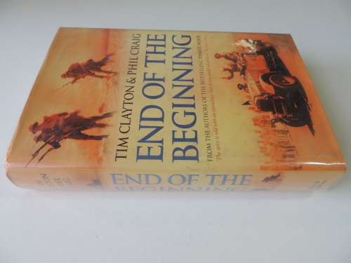 End of the Beginning - Tim Clayton and Phil Craig