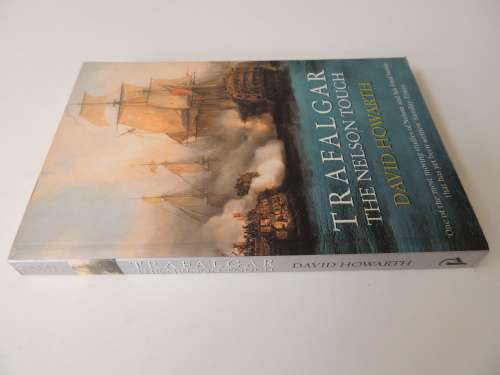Trafalgar The Nelson Touch- David Howarth