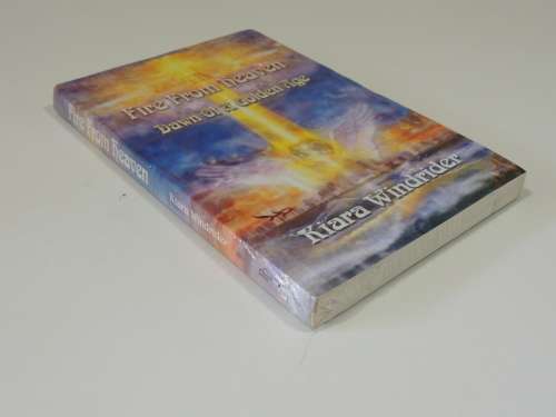 Fire From Heaven - Dawn of a Golden Age - Kiara Windrider (NEW)