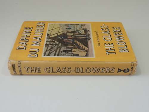 The Glass-Blowers - First Edition 1963 - Daphne Du Maurier
