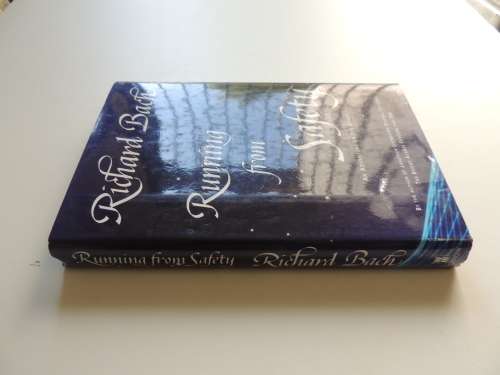 Running From Safety  An Adventure Of The Spirit - Richard Bach   FIRST EDITION
