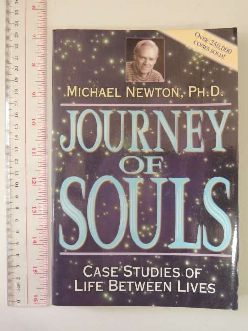 Journey of Souls - Case Studies of Between Lives - Michael Newton