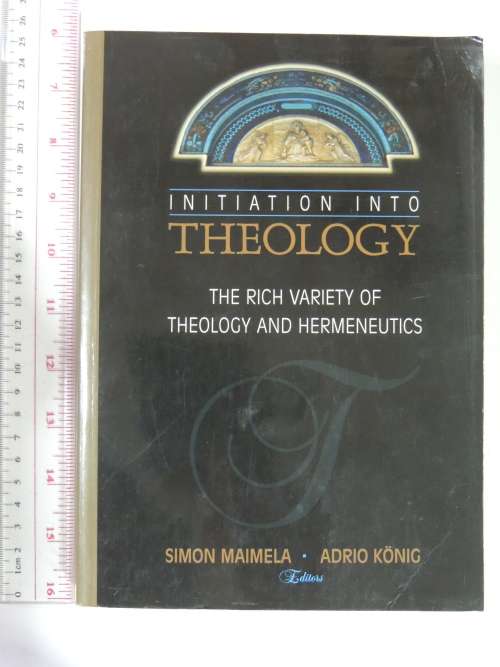 Initiation Into Theology: The Rich Variety of Theology and Hermeneutics - Simon Maimela, Adrio Konig