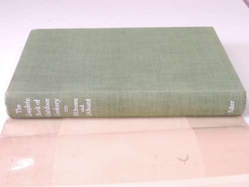 The Complete Book Outdoor Cookery - 1956 - H E Brown, J A Beard