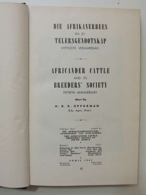 Die Afrikanerbees en sy Telersgenootskap/ Africander Cattle and its Breeders` Society - Signed HB O