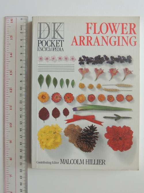 Flower Arranging - Pocket Encyclopedia - Ed. Malcolm Hillier