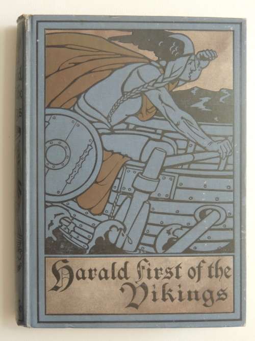 Harald First Of The Vikings -  Captain Charles Young - 1909 First Ed.