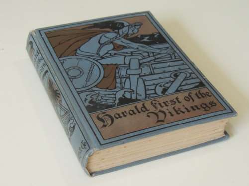 Harald First Of The Vikings -  Captain Charles Young - 1909 First Ed.