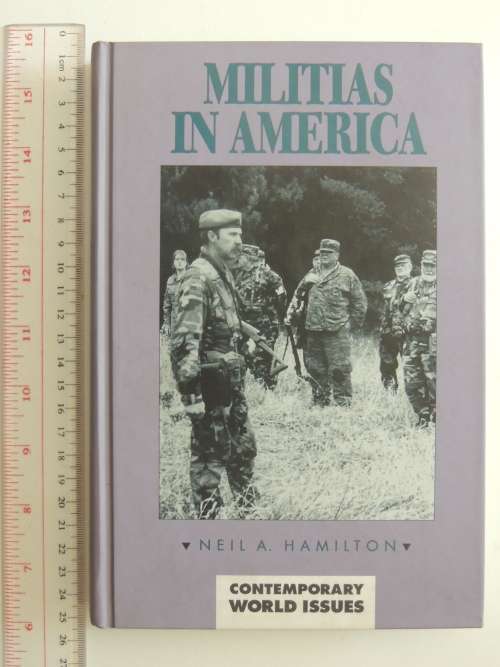 Militias In America - Neil A. Hamilton