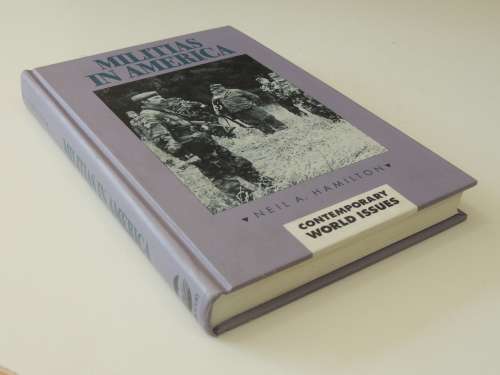 Militias In America - Neil A. Hamilton