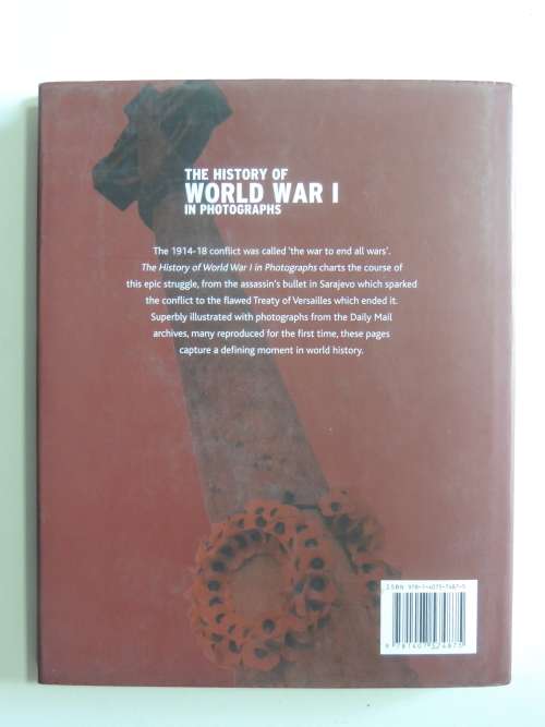 The History Of World War 1 In Photographs - R. Hamilton