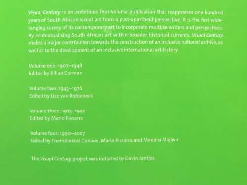 Visual Century: South African Art in Context (Volume 3, 1973-1992)- edited by Mario Pissarra.