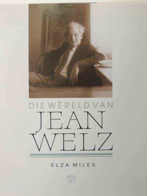 Die Wereld Van Jean Welz (Afrikaans) - Elza Miles