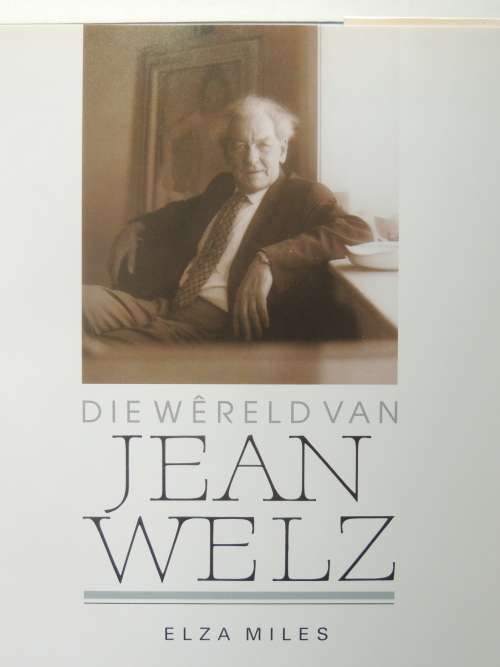 Die Wereld Van Jean Welz (Afrikaans) - Elza Miles