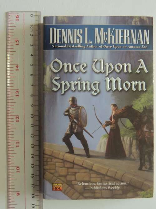 Once Upon a Spring Morn - Dennis L McKiernan