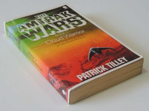 The Amtrak Wars - Cloud Warrior Book 1 - Patrick Tilley