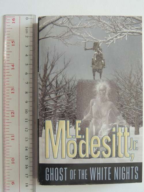 Ghost of the White Nights - L E Modesitt, Jr.