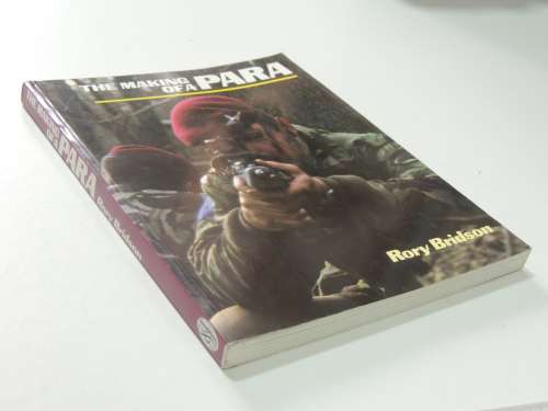 The Making Of A Para - Rory Bridson