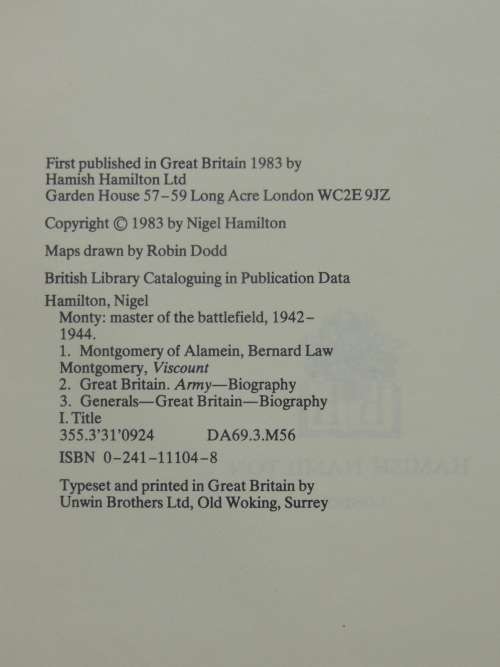 Monty  Master Of The Battlefield 1942 - 1944 - Nigel Hamilton