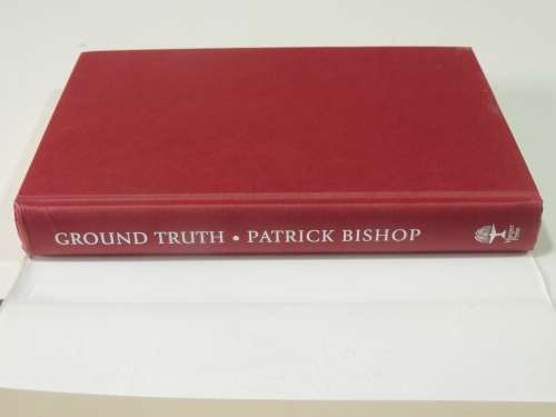 Ground Truth  3 Para Return To Afghanistan - Patrick Bishop