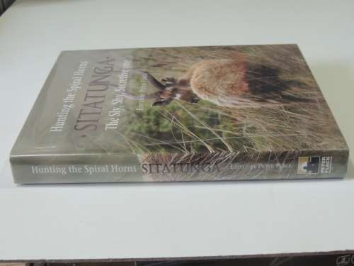 Hunting the Spiral Horns Sitatunga The Sly, Shy, Secretive one - Ed. Peter Flack