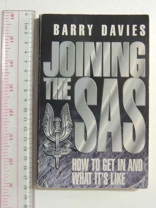 Joining The SAS  How To Get In And What`s Its Like - Barry Davies