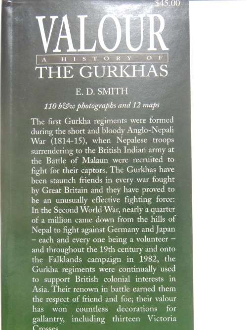 Valour  A History Of The Gurkhas - E.D. Smith