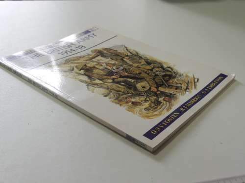 Osprey Men-At-Arms Series: The British Army 1914 - 18D S V Fosten & R J Marrion   ONE PLATE MISSING
