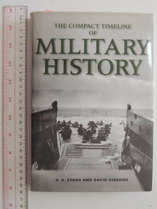 The Compact Timeline of Military History - AA Evans, David Gibbons