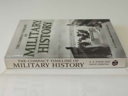 The Compact Timeline of Military History - AA Evans, David Gibbons