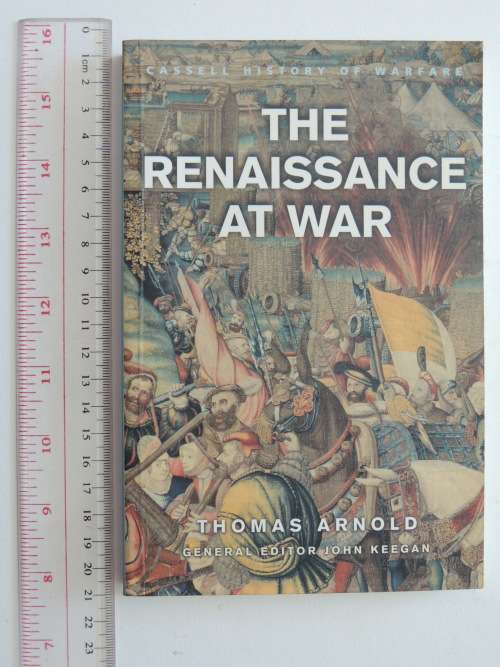 The Renaissance at War - Thomas Arnold