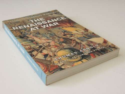 The Renaissance at War - Thomas Arnold