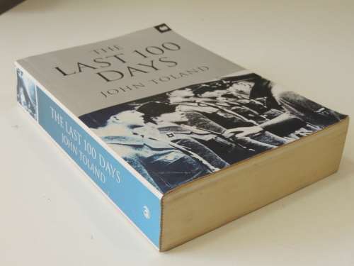The Last 100 Days - John Toland