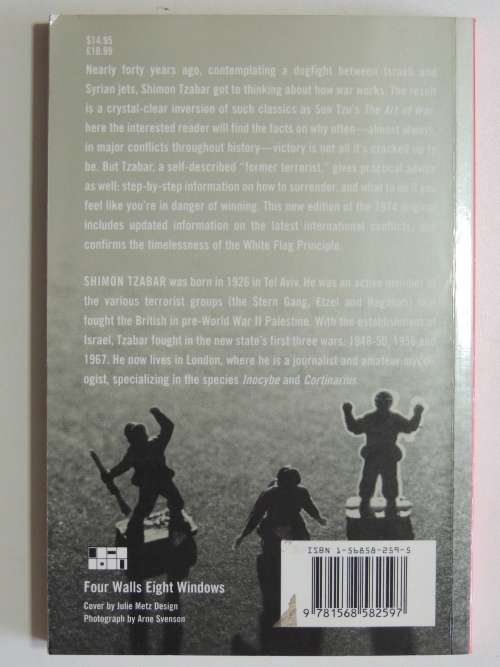 The White Flag Principle - How to lose a War (and Why) - Shimon Tzabar