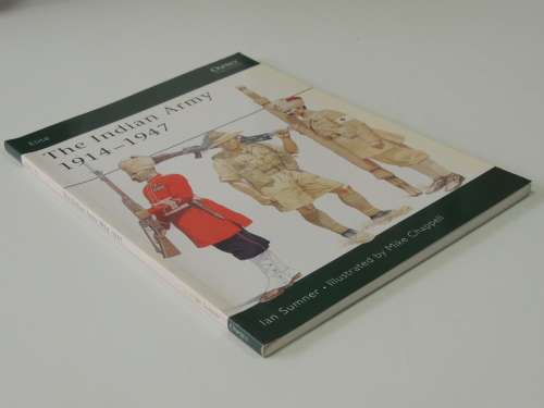 Osprey Elite Series: The Indian Army 1914-1947 - Ian Sumner
