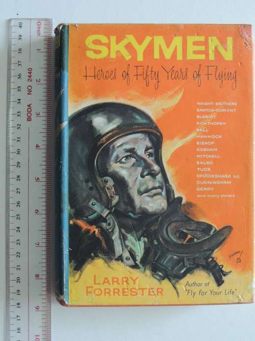 Skymen - Heroes of Fifty Years of Flying - Larry Forrester