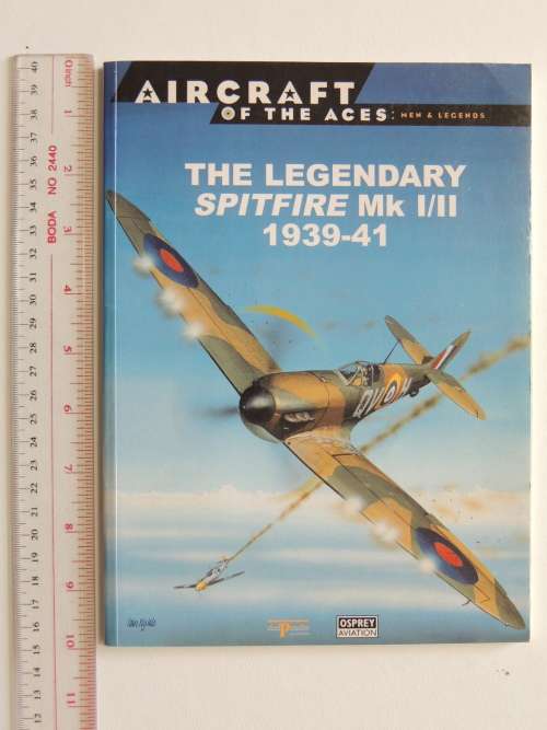 Osprey Avaiation: The Legendary Spitfire Mk I/II 1939-41