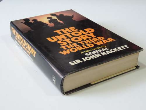 The Untold Story - The Third World War - General Sir John Hackett