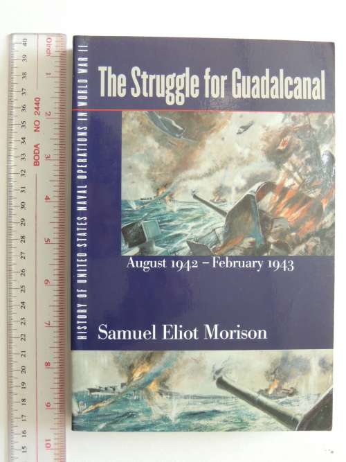 The Struggle for Guadalcanal August 1942- February 1943 - Vol 5 - Samuel Eliot Morison