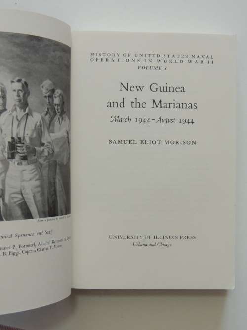 New Guinea and the Marianas March 1944-August 1944 Vol 8 - Samuel Eliot Morison