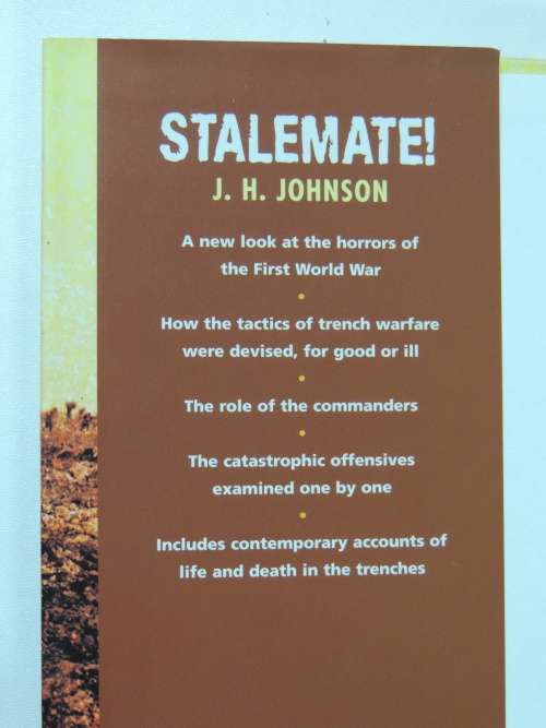 Stalemate - The Real Story of Trench Warfare - JH Johnson