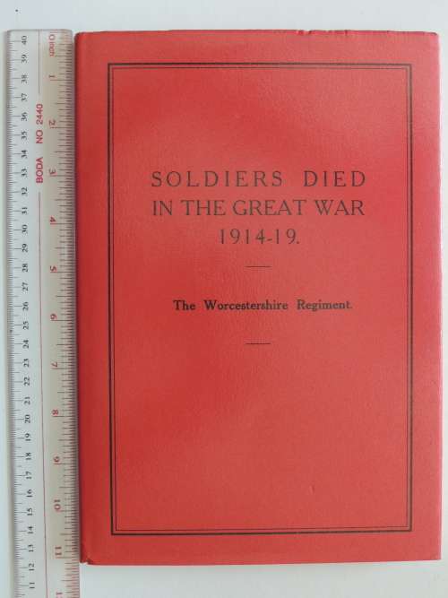 Soldiers Died In The Great War 1914-19 -  Worcestershire Regiment