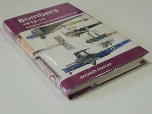 Bombers 1914-19 Patrol and Reconnaissance Aircraft - Kenneth Munson