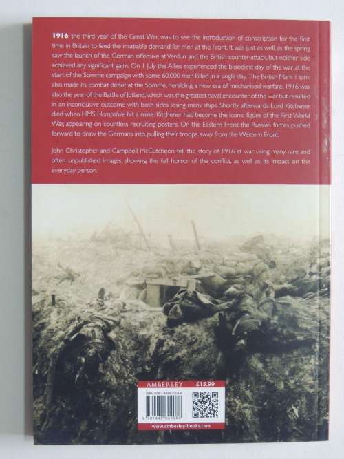 The First World War In Pohotographs 1914 Over By Christmas - John Christopher, Campbell McCutcheon