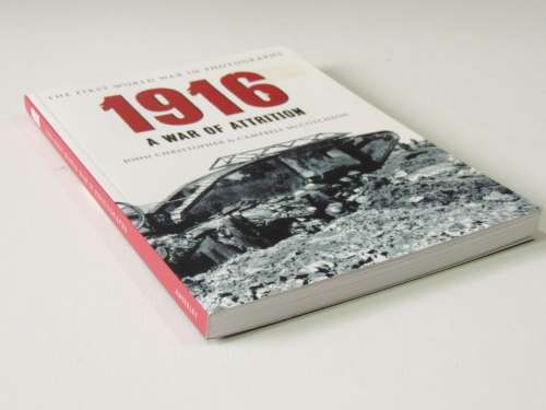 The First World War In Pohotographs 1914 Over By Christmas - John Christopher, Campbell McCutcheon